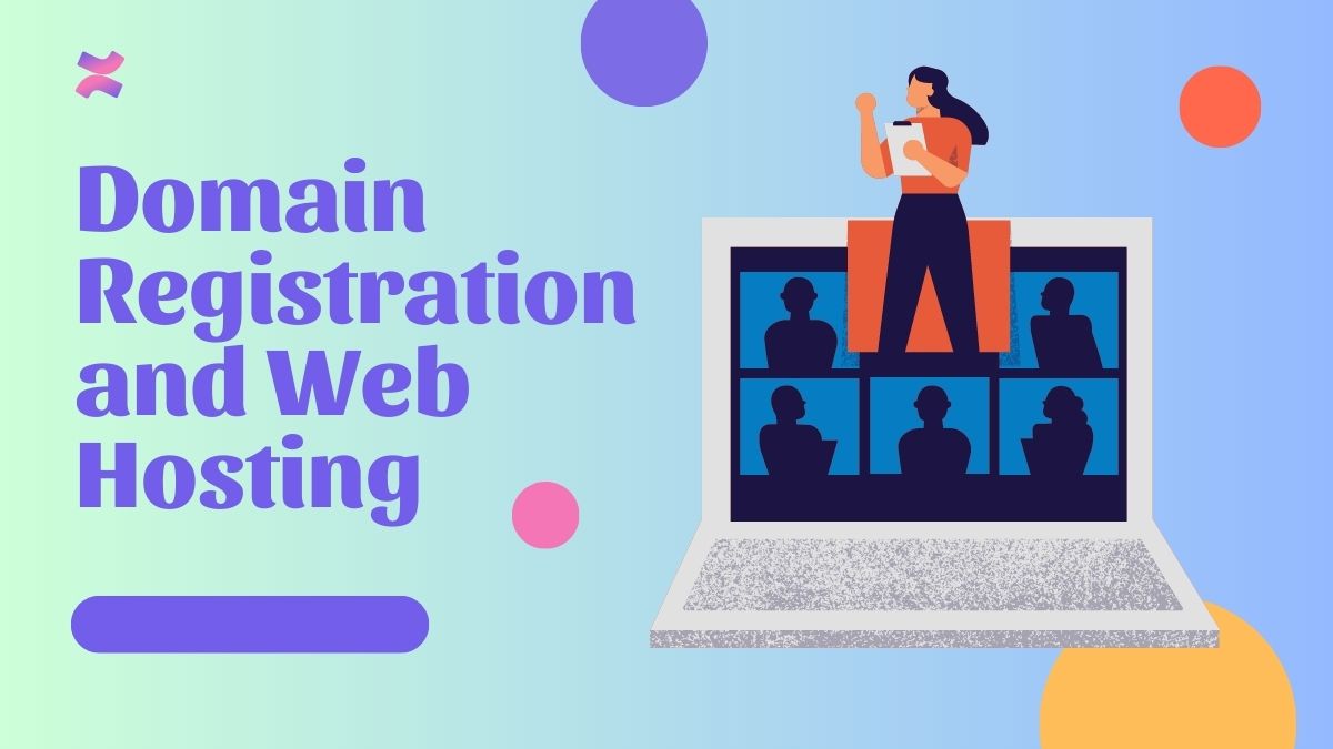 Domain Registration and Web Hosting